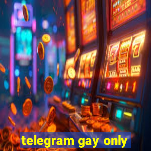 telegram gay only